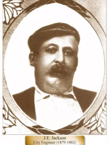 Portrait of J.E. Jackson with text reading J.E. Jackson City Engineer (1879-1882)