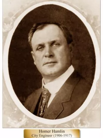 Portrait of Homer Hamlin with text reading Homer Hamlin City Engineer (1906-1917)